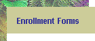 Enrollment Forms