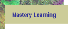 Mastery Learning
